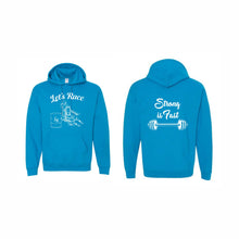 Load image into Gallery viewer, UNISEX HOODED SWEATSHIRT - 18500 - LET'S RACE - HP "STRONG IS FAST"