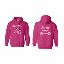 Load image into Gallery viewer, UNISEX HOODED SWEATSHIRT - 18500 - LET'S RACE - HP "BUT FIRST WE LIFT"